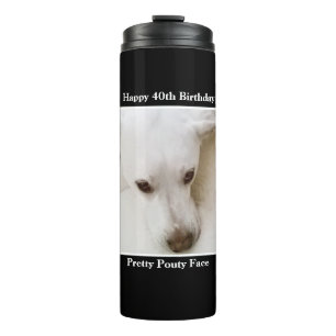 Pretty Pouty Face Cute Dog 40th Birthday Black Thermal Tumbler