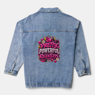Pretty Powerful Relentless Pink Gym Quote Design Denim Jacket