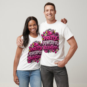 Pretty Powerful Relentless Pink Gym Quote Design T-Shirt