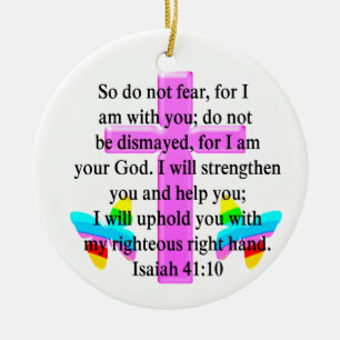 PRETTY SCRIPTURE ISAIAH 41:10 DESIGN CERAMIC ORNAMENT
