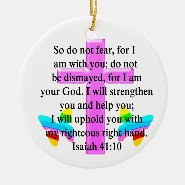 PRETTY SCRIPTURE ISAIAH 41:10 DESIGN CERAMIC ORNAMENT (Front)