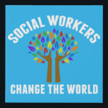 Pretty Social Work Quote Social Services Office Faux Canvas Print<br><div class="desc">Social Workers Change the World canvas art. A cute motivational social work quote written around a beautiful tree of rainbow leaves on a bright blue background.</div>