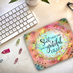 Pretty ‘Start Each Day With a Grateful Heart’ Mouse Pad
