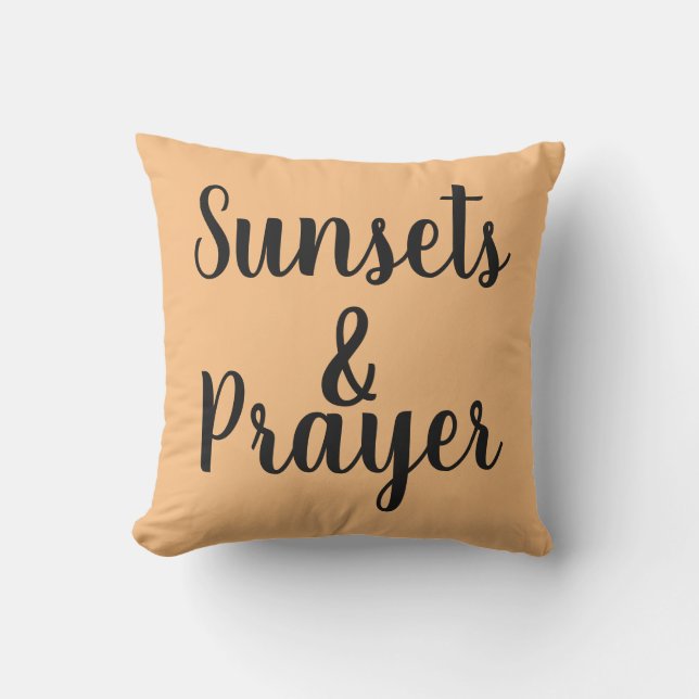 pretty SUNSETS & PRAYER lettering | Cushion (Front)