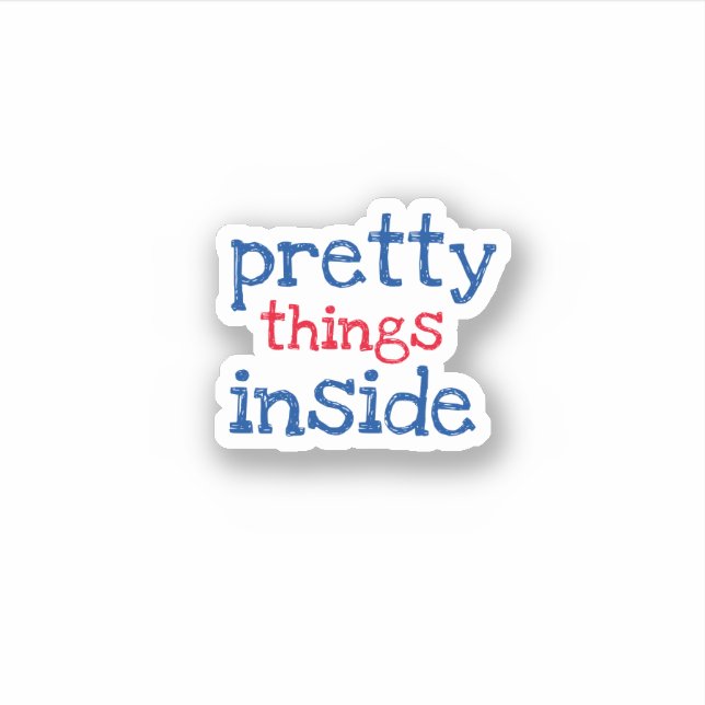 pretty things inside small business sticker (Front)