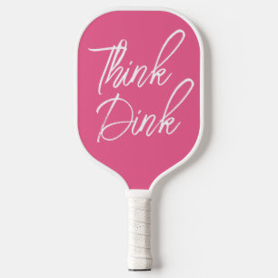 Pretty Think Dink Pink Pickleball Paddle