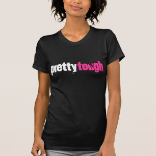 Pretty Tough Black T-Shirt