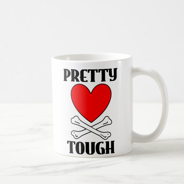 Pretty Tough Mug (Right)