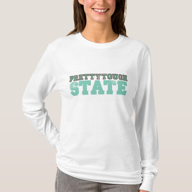Pretty Tough State T-Shirt (Front)