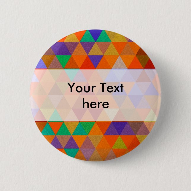 Pretty Triangle grunge pattern I + your ideas 6 Cm Round Badge (Front)