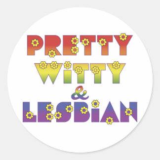 Pretty Witty Lesbian Classic Round Sticker
