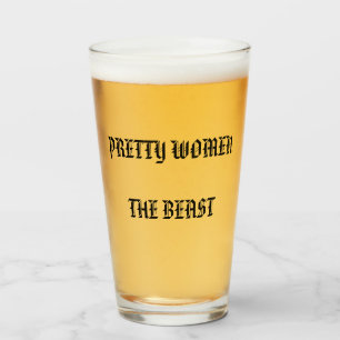 PRETTY WOMEN THE BEAST GLASS