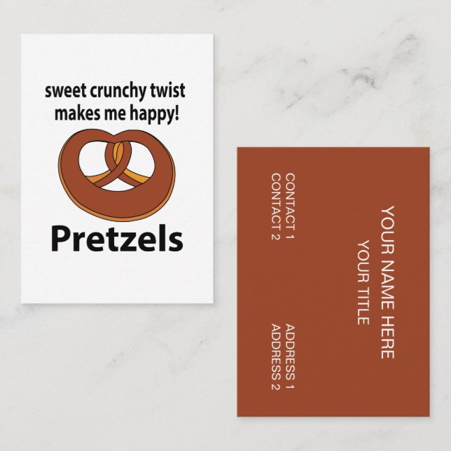 Pretzel Sweet Crunchy Twist Makes Me Happy Pretzel Business Card (Front/Back)