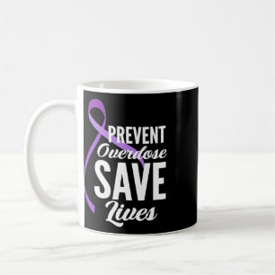 Prevent Overdose Save Lives Overdose Awareness 2 Coffee Mug