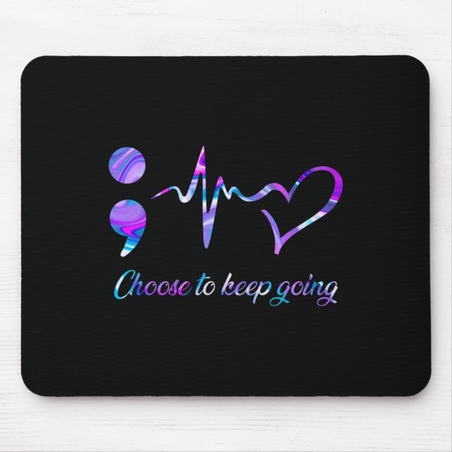 Prevention Awareness Choose To Keep Going 2  Mouse Pad (Front)
