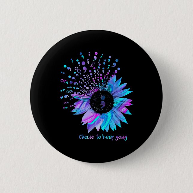 Prevention Awareness Choose To Keep Going  6 Cm Round Badge (Front)