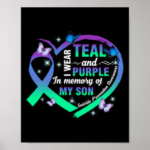 Prevention Awareness I Wear Teal Purple For My Son Poster