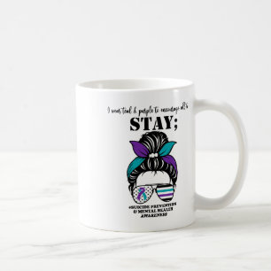 Prevention Awareness Mental Health Support Messy B Coffee Mug