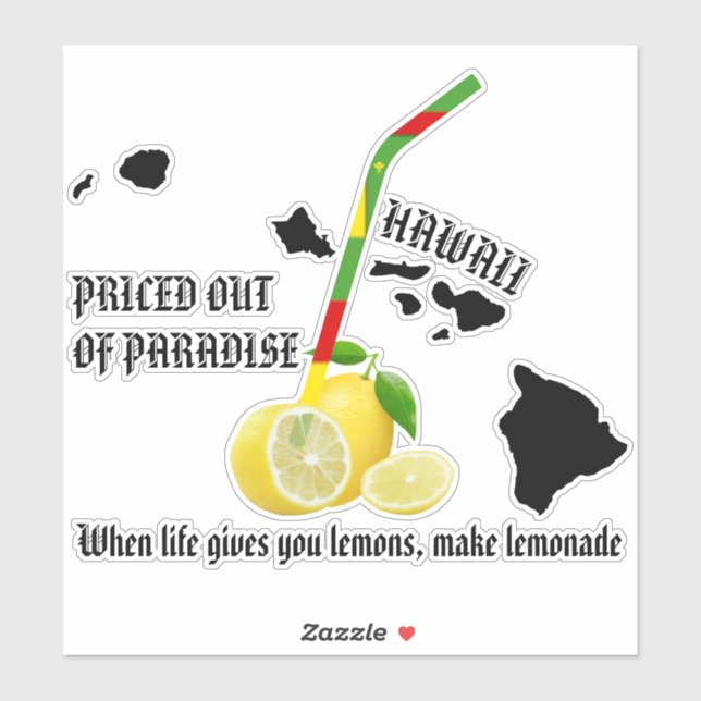 PRICED OUT OF PARADISE LEMONADE Kanaka Maoli Straw (Sheet)