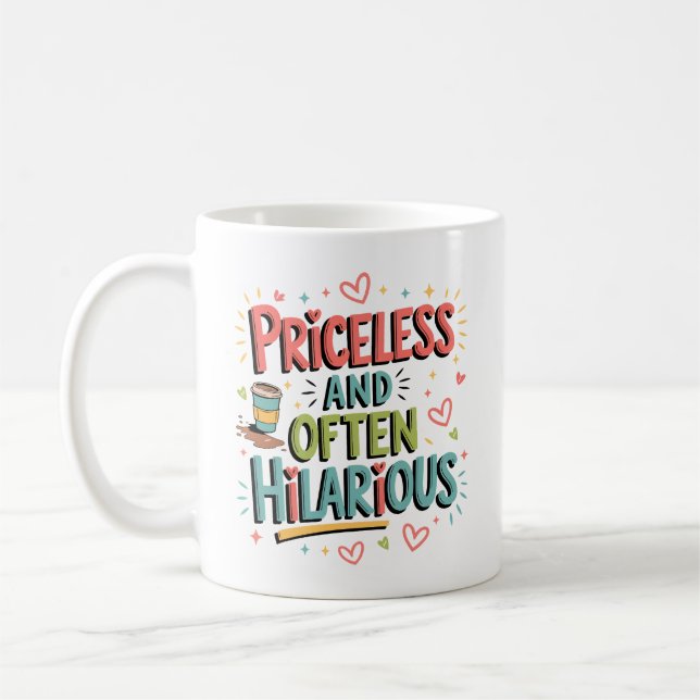 Priceless And Often Hilarious Mum Mother Coffee Mug (Left)