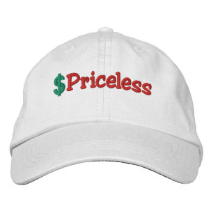 Priceless Embroidered Hat