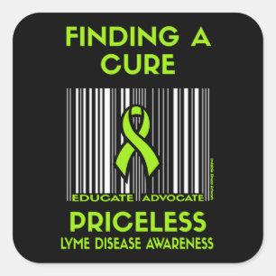 Priceless...Lyme Disease Square Sticker