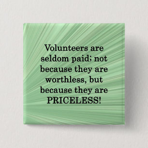 Priceless Volunteers 15 Cm Square Badge