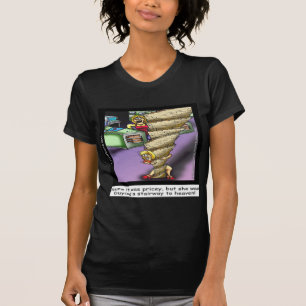 Pricey Heavenly Stairway Funny T-Shirt