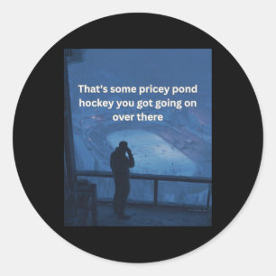 Pricey Pond Hockey Outdoor Ice Rink Tee For Hockey Classic Round Sticker