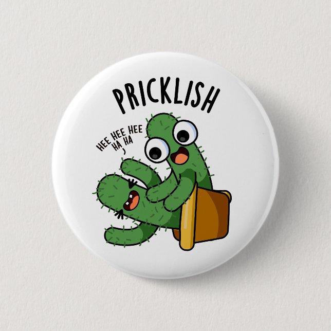 Pricklish Funny Cactus Puns  6 Cm Round Badge (Front)