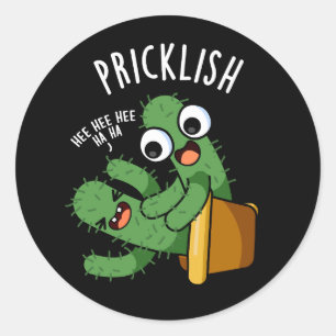 Pricklish Funny Cactus Puns Dark BG Classic Round Sticker