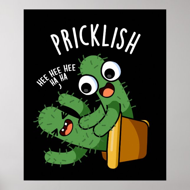 Pricklish Funny Cactus Puns Dark BG Poster (Front)