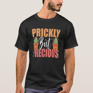 Prickly But Precious Cactus Garden Women Plant L T-Shirt