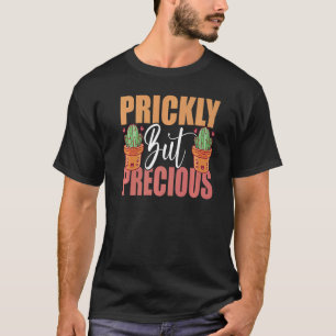 Prickly But Precious Cactus Garden Women Plant La T-Shirt