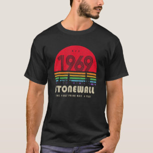 Pride 50th Anniversary Stonewall 1969 Was A Riot L T-Shirt