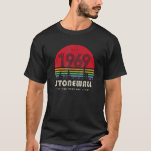 Pride  50th Anniversary Stonewall 1969 Was A Riot  T-Shirt