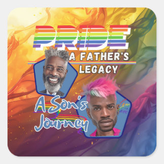 Pride - A Father's Legacy, A Son's Journey Square Sticker