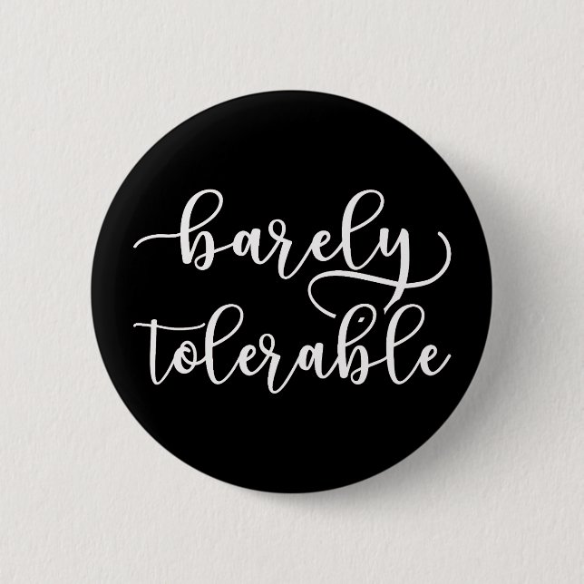 Pride And Prejudice - Barely Tolerable I 6 Cm Round Badge (Front)