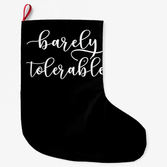 Pride And Prejudice - Barely Tolerable I Large Christmas Stocking (Front)