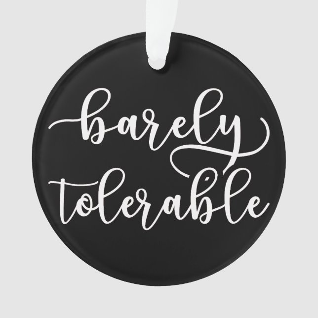 Pride And Prejudice - Barely Tolerable I Ornament (Front)
