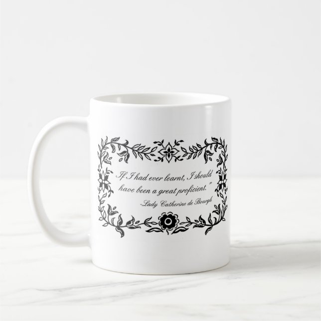 Pride and Prejudice Lady Catherine quote mug (Left)