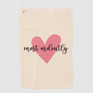 Pride And Prejudice Mr. Darcy - Most Ardently V Golf Towel