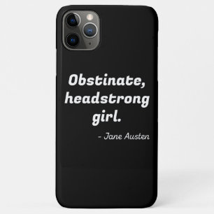 Pride and Prejudice Quote II iPhone 11 Pro Max Case