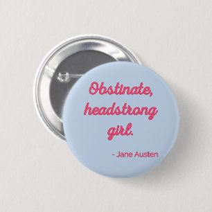 Pride and Prejudice Quote II - Cute Style 6 Cm Round Badge
