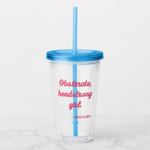 Pride and Prejudice Quote II - Cute Style Acrylic Tumbler