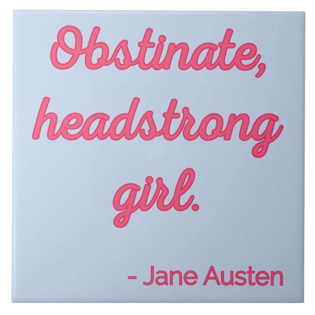 Pride and Prejudice Quote II - Cute Style Ceramic Tile (Front)