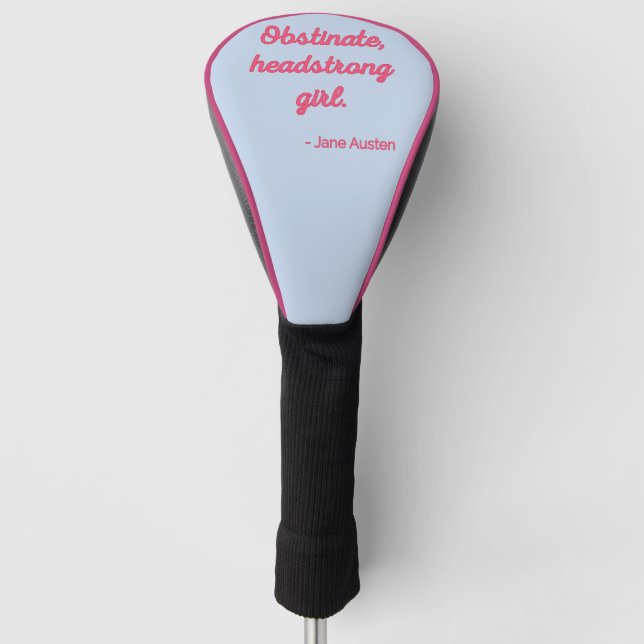 Pride and Prejudice Quote II - Cute Style Golf Head Cover (Front)
