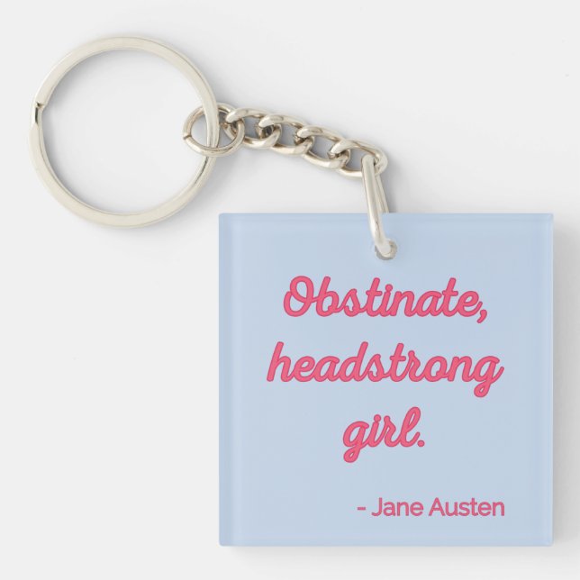 Pride and Prejudice Quote II - Cute Style Key Ring (Front)