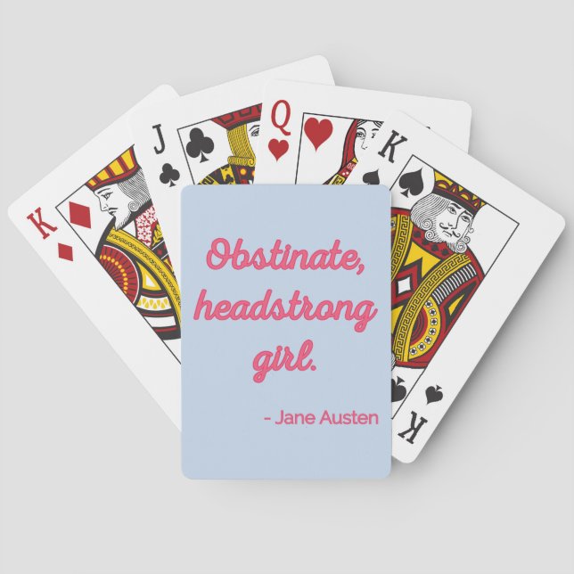 Pride and Prejudice Quote II - Cute Style Playing Cards (Back)