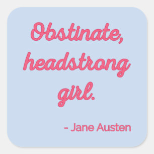 Pride and Prejudice Quote II - Cute Style Square Sticker